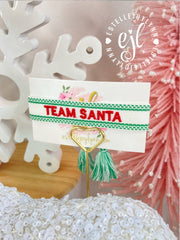 TEAM SANTA Embroidered Christmas Tassel Bracelet / Holiday